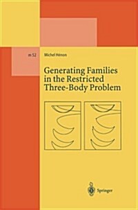 Generating Families in the Restricted Three-body Problem (Paperback)