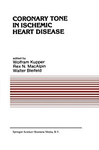 Coronary Tone in Ischemic Heart Disease (Paperback)