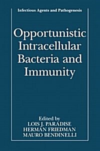 Opportunistic Intracellular Bacteria and Immunity (Paperback)