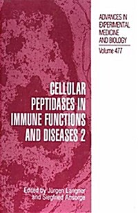 Cellular Peptidases in Immune Functions and Diseases 2 (Paperback)