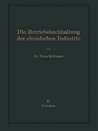 Die Betriebsbuchhaltung Der Chemischen Industrie (Paperback, Softcover Repri)