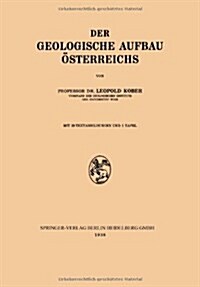 Der Geologische Aufbau ?terreichs (Paperback, 1938)