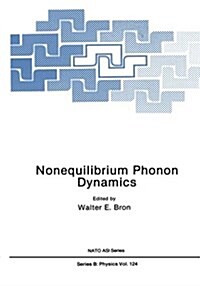 Nonequilibrium Phonon Dynamics (Paperback)