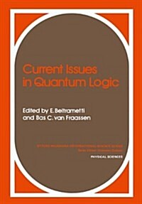 Current Issues in Quantum Logic (Paperback, Softcover Repri)
