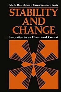 Stability and Change: Innovation in an Educational Context (Paperback, Softcover Repri)