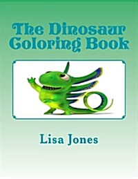 The Dinosaur Coloring Book (Paperback)