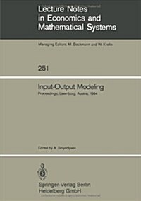 Input-Output Modeling: Proceedings of the Fifth Iiasa (International Institute for Applied Systems Analysis) Task Force Meeting on Input-Outp (Paperback)