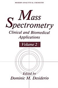 Mass Spectrometry: Clinical and Biomedical Applications (Paperback, Softcover Repri)