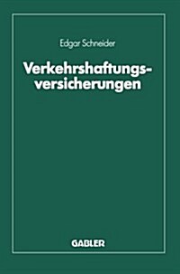 Verkehrshaftungsversicherungen (Paperback, Softcover Reprint of the Original 1st 1992 ed.)