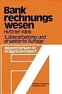 Bank-Rechnungswesen (Paperback, 3rd 3. Aufl. 1979 ed.)