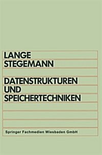 Datenstrukturen Und Speichertechniken (Paperback, 2, 2. Aufl. 1987)