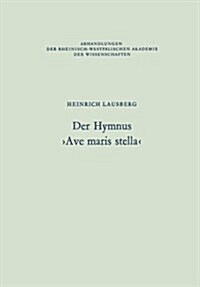 Der Hymnus Ave Maris Stella (Paperback, Softcover Repri)