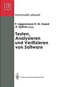 Testen, Analysieren Und Verifizieren Von Software: Arbeitskreis Testen, Analysieren Und Verifizieren Von Software Der Fachgruppe Software-Engineering (Paperback)