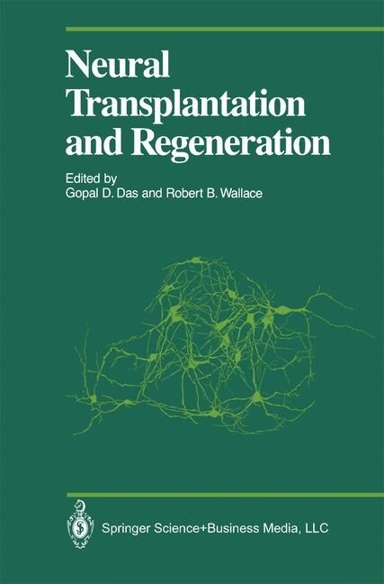 Neural Transplantation and Regeneration (Paperback, Softcover Repri)