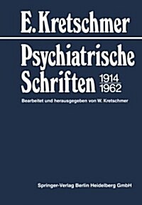 Psychiatrische Schriften 1914-1962 (Paperback, Softcover Repri)