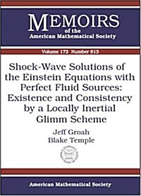 Shock-Wave Solutions Of The Einstein Equations With Perfect Fluid Sources (Paperback)