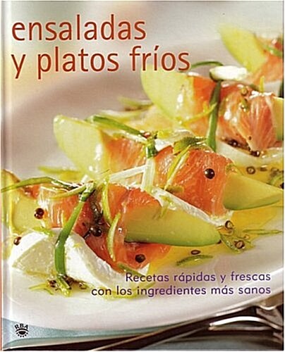 Ensaladas Y Platos Frios/salads And Cold Dishes (Hardcover)