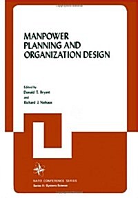 Manpower Planning and Organization Design (Paperback, Softcover Repri)