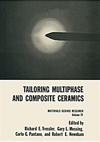 Tailoring Multiphase and Composite Ceramics (Paperback, Softcover Repri)