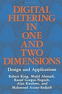 Digital Filtering in One and Two Dimensions: Design and Applications (Paperback, Softcover Repri)