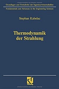 Thermodynamik Der Strahlung (Paperback, Softcover Repri)