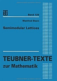 Semimodular Lattices (Paperback, Softcover Repri)