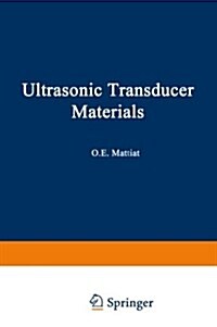 Ultrasonic Transducer Materials (Paperback, Softcover Repri)