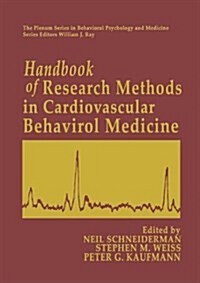 Handbook of Research Methods in Cardiovascular Behavioral Medicine (Paperback, Softcover Repri)