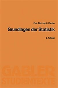Grundlagen Der Statistik (Paperback, 2nd 2. Aufl. 1986 ed.)