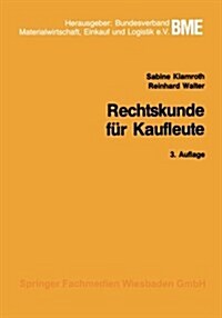 Rechtskunde Fur Kaufleute (Paperback, 3rd 3. Aufl. 1991 ed.)