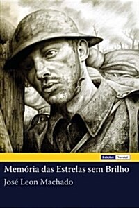 Memoria Das Estrelas Sem Brilho (Paperback)