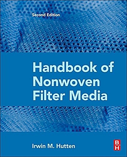 Handbook of Nonwoven Filter Media (Hardcover, 2 ed)