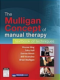 The Mulligan Concept of Manual Therapy: Textbook of Techniques (Paperback, UK)
