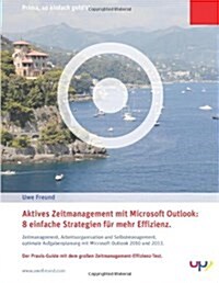 Aktives Zeitmanagement Mit Microsoft Outlook (Paperback)