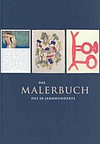 Das Malerbuch Des 20. Jahrhunderts: Die Kunstlerbuchsammlung Der Herzog August Bibliothek Wolfenbuttel (Hardcover)