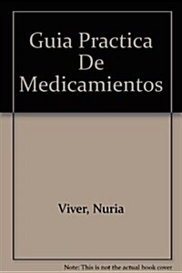 Guia Practica De Medicamientos (Hardcover)