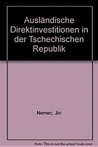 Auslandische Direktinvestitionen in Der Tschechischen Republik (Paperback)