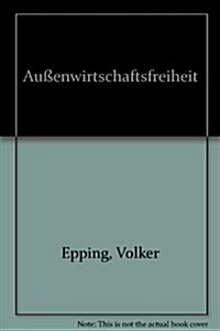 Aussenwirtschaftsfreiheit (Hardcover)