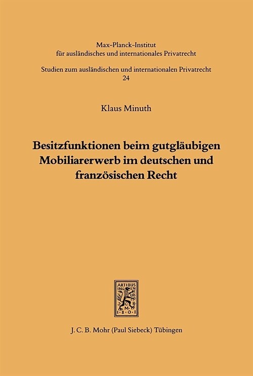 Besitzfunktionen Beim Gutglaubigen Mobiliarerwerb Im Deutschen Und Franzosischen Recht (Paperback)