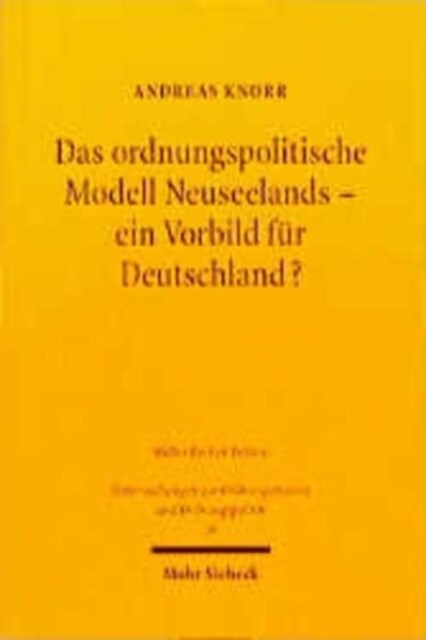 Das Ordnungspolitische Modell Neuseelands - Ein Vorbild Fur Deutschland? (Paperback)