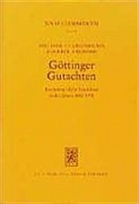 Gottinger Gutachten I: Kirchenrechtliche Gutachten in Den Jahren 1980-1990 Erstattet Vom Kirchenrechtlichen Institut Der Evangelischen Kirche (Hardcover)