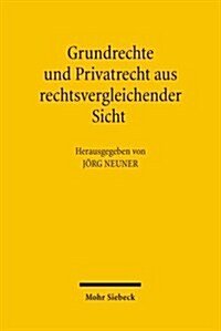 Grundrechte Und Privatrecht Aus Rechtsvergleichender Sicht (Paperback)