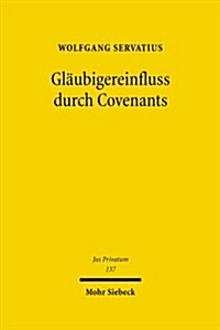 Glaubigereinfluss Durch Covenants: Hybride Finanzierungsinstrumente Im Spannungsfeld Von Fremd- Und Eigenfinanzierung (Hardcover)