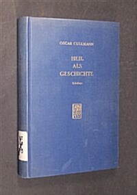 Heil ALS Geschichte: Heilsgeschichtliche Existenz Im Neuen Testament (Hardcover, 2, Revised)