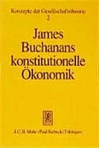 James Buchanans Konstitutionelle Okonomik (Paperback)