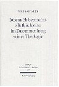 Johann Habermanns Betbuchlein Im Zusammenhang Seiner Theologie: Eine Studie Zur Gebetsliteratur Und Zur Theologie Des Luthertums Im 16. Jahrhundert (Hardcover)