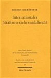 Internationales Strassenverkehrsunfallrecht (Paperback)