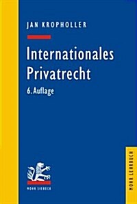 Internationales Privatrecht (Paperback, 6th, Revised)