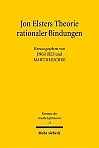 Jon Elsters Theorie Rationaler Bindungen (Paperback)