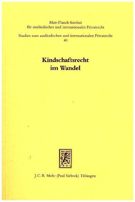 Kindschaftsrecht Im Wandel: Zwolf Landerberichte Mit Einer Vergleichenden Summe (Paperback)